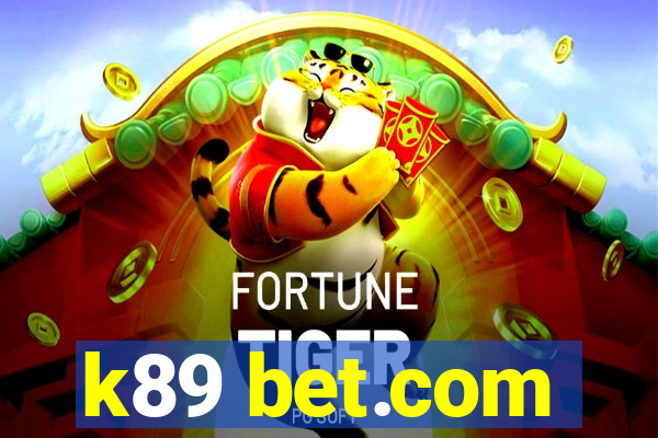 k89 bet.com